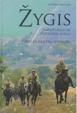 Žygis žemaitukais iki Juodosios jūros: 2000 kilometrų istorijos (su DVD)