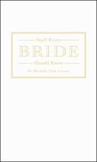 Stuff Every Bride Should Know
