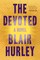 The Devoted: A Novel