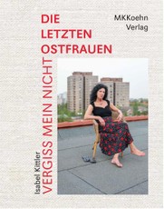 Isabel Kittler: Vergiss mein nicht!