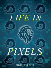 Life in Pixels