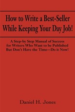 How to Write a Best-Seller While Keeping Your Day Job!
