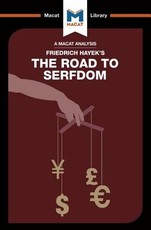 An Analysis of Friedrich Hayek's the Road to Serfdom
