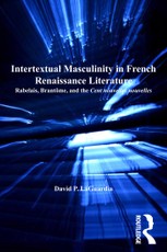 Intertextual Masculinity in French Renaissance Literature
