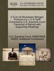 U S Ex Rel Norwegian Nitrogen Products Co V. U S Tariff Commission U.S. Supreme Court Transcript of Record with Supporting Pleadings