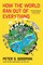 How the World Ran Out of Everything