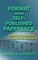 Format Your Self-Published Paperback: Step-by-Step Guide to Using Adobe InDesign