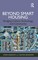 Beyond Smart Housing