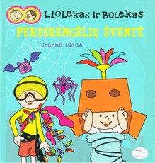 Liolekas ir Bolekas. Persirengėlių šventė