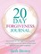 20 Day Forgiveness Journal
