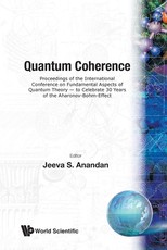 Quantum Coherence - Proceedings of the International Conference on Fundamental Aspects of Quantum Theory - To Celebrate 30 Years of the Aharonov-Bohm-Effect