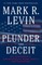 Plunder and Deceit