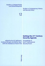 Setting the 21 st Century Security Agenda; Proceedings of the 5 th International Security Forum
