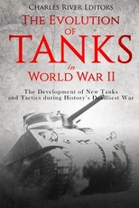 The Evolution of Tanks in World War II