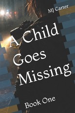 A Child Goes Missing