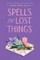 Spells for Lost Things