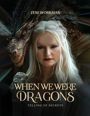 When We Were Dragons