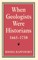 When Geologists Were Historians, 1665Ã1750