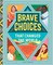 50 Brave Choices That Changed the World