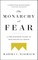 The Monarchy of Fear