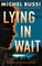 Lying in Wait