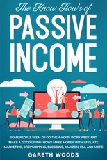 The Know How's of Passive Income