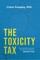 The Toxicity Tax