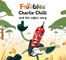 Charlie Chilli and the safari song