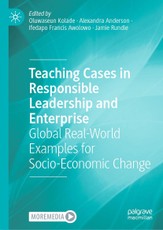 Teaching Cases in Responsible Leadership and Enterprise