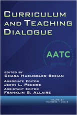 Curriculum and Teaching Dialogue Volume 21, Numbers 1 & 2, 2019 (hc)