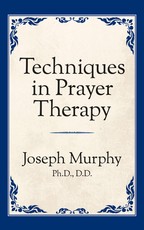 Techniques in Prayer Therapy