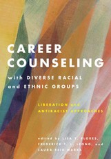 Career Counseling with Diverse Racial and Ethnic Groups