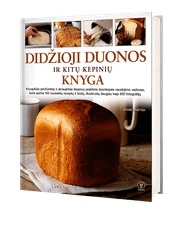 Didžioji duonos ir kitų kepinių knyga