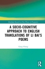 A Socio-cognitive Approach to English Translations of Li Bai's Poems