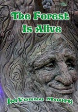 The Forest Is Alive