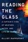 Reading the Glass