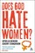 Does God Hate Women?