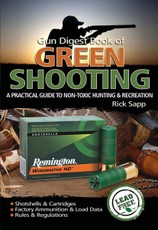 The Gun Digest Book of Green Shooting