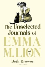 The Unselected Journals of Emma M. Lion, vol. 6