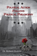 Political Action Follows Political Philosophy