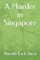 A Murder in Singapore