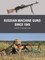 Soviet and Russian Machine Guns Since 1945