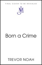 Born A Crime