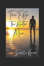 Time To Be The Better Man