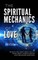 The Spiritual Mechanics of Love