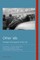 Other '68s; Lineages and Legacies of May '68