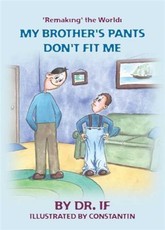 'Remaking' the World: My Brother's Pants Don't Fit  Me