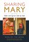 Sharing Mary