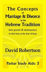 The Concepts of Marriage and Divorce in the Hebrew Tradition.