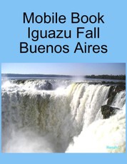 Mobile Book :Iguazu Fall   Buenos Aires
